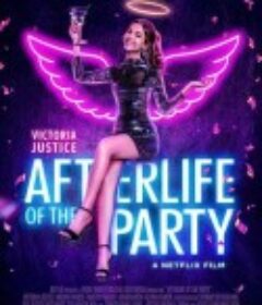 派对女孩升天记 Afterlife of the Party            (2021)