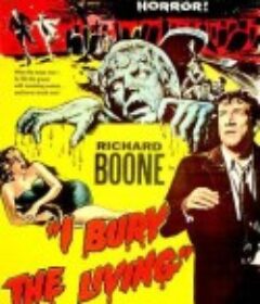 夺命阎王 I Bury the Living            (1958)