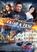 洛杉矶大劫案 Los Angeles Kidnapping            (2017)