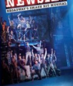 报童传奇 Disney's Newsies the Broadway Musical            (2017)