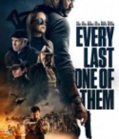 一个不留 EVERY LAST ONE OF THEM            (2021)