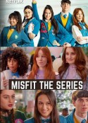 乐酷乐青春 第一季 Misfit: The Series Season 1            (2021)