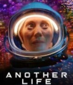 外星生命 第二季 Another Life Season 2            (2021)