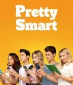 欢爱小屋 第一季 Pretty Smart Season 1            (2021)