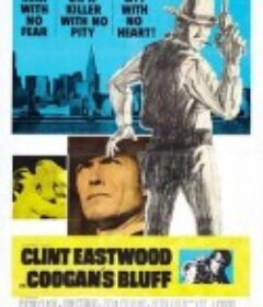 独行铁金刚 Coogan's Bluff            (1968)