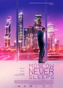 莫斯科不眠夜 Москва никогда не спит            (2014)