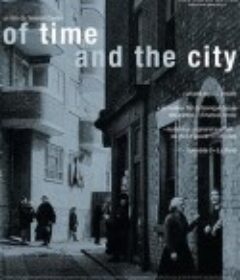 时间与城市 Of Time and the City            (2008)