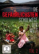 翻山涉水上学路 Die gefährlichsten Schulwege der Welt            (2013-2021)