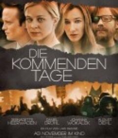 为时不远 Die kommenden Tage            (2010)