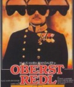 雷德尔上校 Oberst Redl            (1985)