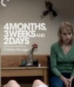 四月三周两天 4 luni, 3 săptămâni și 2 zile            (2007)