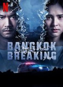 曼谷危情 Bangkok Breaking            (2021)