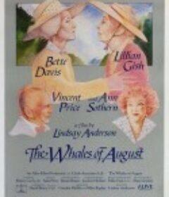 八月的鲸鱼 The Whales of August            (1987)