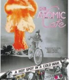 原子咖啡厅 The Atomic Cafe            (1982)