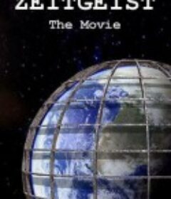 时代精神 Zeitgeist            (2007)