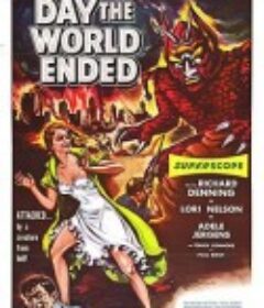 世界终结之日 Day the World Ended            (1955)