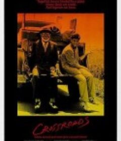 十字街头 Crossroads            (1986)
