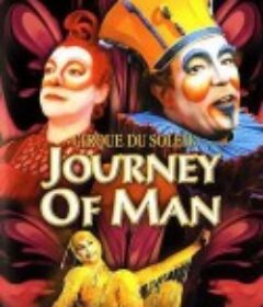 太阳马戏团：人生之旅 Cirque du Soleil: Journey of Man            (2000)
