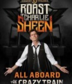 喜剧中心查理·辛吐槽大会 Comedy Central Roast of Charlie Sheen            (2011)