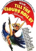 乱云飞渡 Till the Clouds Roll by            (1946)