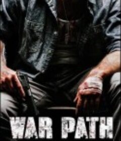 杀戮疑云 War Path            (2019)