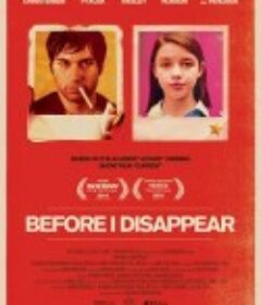 在我消失前 Before I Disappear            (2014)