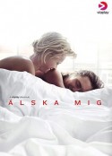 爱我 第一季 Älska mig Säsong 1            (2019)