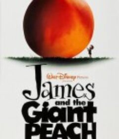 詹姆斯和巨桃 James and the Giant Peach            (1996)