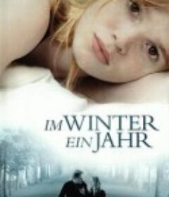 一年之冬 Im Winter ein Jahr            (2008)
