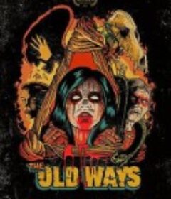 驱魔古法 The Old Ways            (2020)