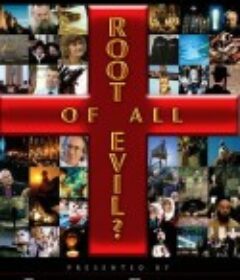 万恶之源？ Root of All Evil?            (2006)