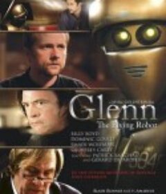 格伦 Glenn, the Flying Robot            (2010)
