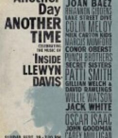 另一天，另一时：《醉乡民谣》原声音乐演唱会 Another Day, Another Time: Celebrating the Music of Inside Llewyn Davis            (2013)