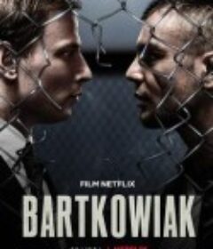 巴寇亚克之仇 Bartkowiak            (2021)