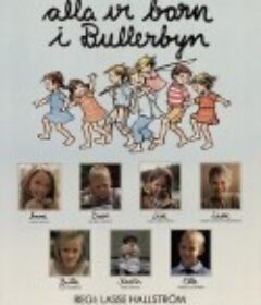 喧闹村的孩子们 Alla vi barn i Bullerbyn            (1986)