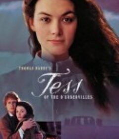 德伯维尔家的苔丝 Tess of the D'Urbervilles            (1998)