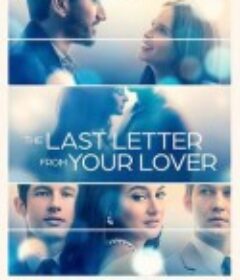 爱人的最后一封情书 Last Letter from Your Lover            (2021)