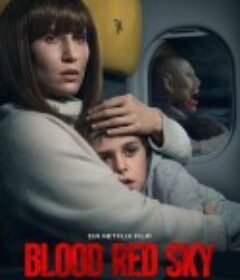 血色天劫 Blood Red Sky            (2021)