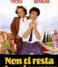 眼泪不再 Non ci resta che piangere            (1985)