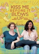 在爆炸前吻我 Kiss Me Before It Blows Up            (2020)