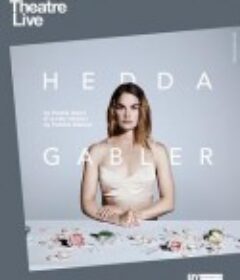 海达·高布乐 National Theatre Live: Hedda Gabler            (2017)