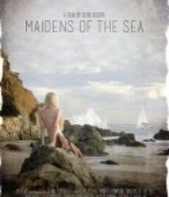 失落人鱼岛 Maidens of the Sea            (2014)