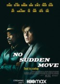 切勿擅动 No Sudden Move            (2021)