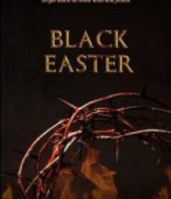黑色复活节 Black Easter            (2021)