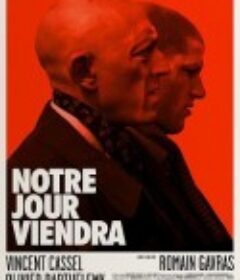 我们的时代即将来临 Notre jour viendra            (2010)