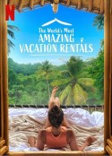 环球神奇度假屋 第一季 World's Most Amazing Vacation Rentals Season 1            (2021)