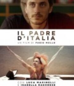 意大利之父 Il Padre d'Italia            (2017)