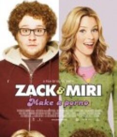 情色自拍 Zack and Miri Make a Porno (2008)