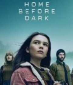天黑请回家 第二季 Home Before Dark Season 2            (2021)