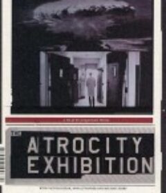 暴行展览 The Atrocity Exhibition            (2000)